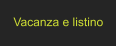 Vacanza e listino